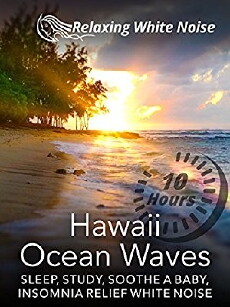Hawaii Ocean Waves 10 Hours: Sleep, Study, Soothe a Baby, Insomnia Relief White Noise (2017) - Stream Online