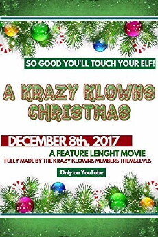 A Krazy Klowns Christmas (2017) - Stream Online