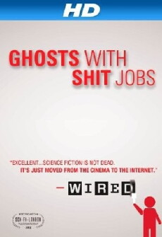 Ghosts with Shit Jobs (2012) - Stream Online