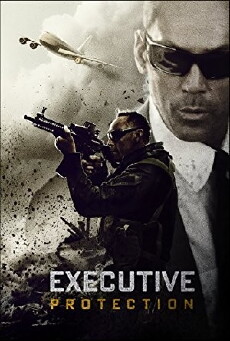EP/Executive Protection (2015) - Stream Online