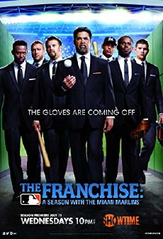 The Franchise: A Season with the Miami Marlins (2012) - Stream Online