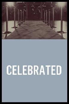 Celebrated (2015) - Stream Online