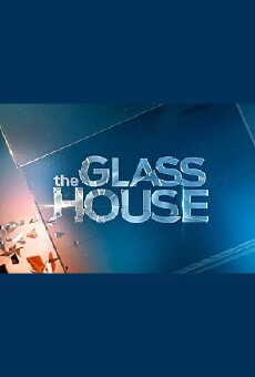 The Glass House (2012) - Stream Online