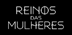 Reinos das Mulheres (2017) - Stream Online