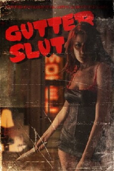 Gutter Slut (2014) - Stream Online