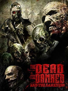 The Dead the Damned and the Darkness (2014) - Stream Online