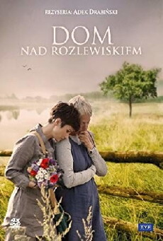 Dom nad rozlewiskiem (2009) - Stream Online