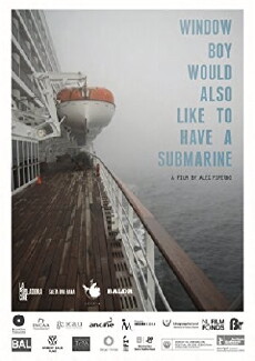 Window Boy Would Also Like to Have a Submarine (2018) - Stream Online