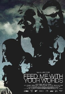 Feed Me with Your Words (2012) - Stream Online