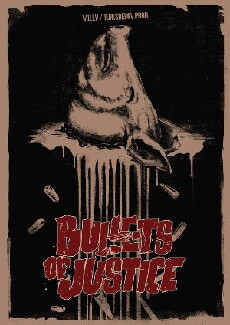 Bullets of Justice (2017) - Stream Online