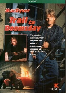 MacGyver: Trail to Doomsday (1994) - Stream Online