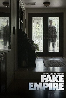Fake Empire (2018) - Stream Online