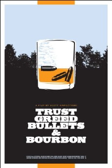 Trust, Greed, Bullets & Bourbon (2013) - Stream Online