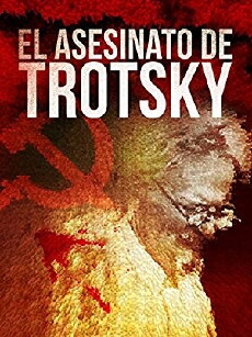 El asesinato de Trotsky (2007) - Stream Online