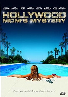 Hollywood Mom's Mystery (2004) - Stream Online