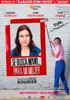 Se Busca Novio... Para Mi Mujer (2017) - Stream Online