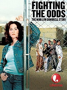 Fighting the Odds: The Marilyn Gambrell Story (2005) - Stream Online
