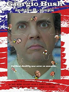 Giorgio Bush and the B-people (2017) - Stream Online