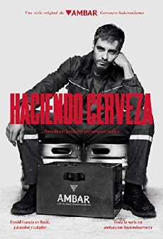 Haciendo cerveza (2017) - Stream Online