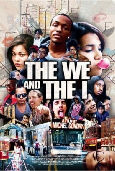 The We and the I (2012) - Stream Online