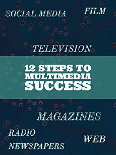 12 Steps to Multimedia Success (2016) - Stream Online