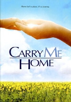 Carry Me Home (2004) - Stream Online