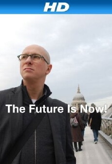 The Future Is Now! (2011) - Stream Online