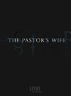 The Pastor's Wife (2011) - Stream Online
