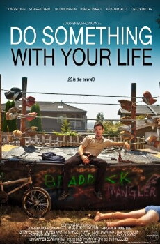 Do Something with Your Life (2011) - Stream Online