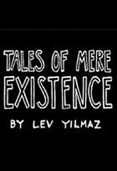 Tales of Mere Existence (2002) - Stream Online