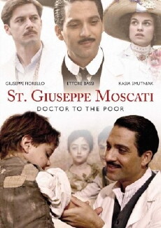 St. Giuseppe Moscati: Doctor to the Poor (2007) - Stream Online