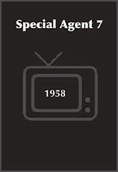 Special Agent 7 (1958) - Stream Online