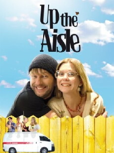 Up the Aisle (2011) - Stream Online