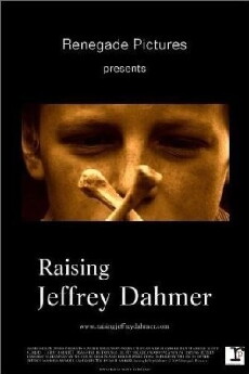 Raising Jeffrey Dahmer (2006) - Stream Online