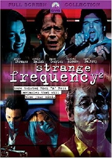 Strange Frequency 2 (2002) - Stream Online