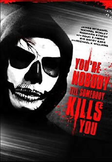 You're Nobody 'til Somebody Kills You (2012) - Stream Online