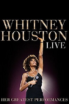 Whitney Houston Live: Her Greatest Performances (2015) - Stream Online