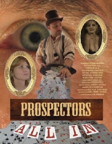 Prospectors: All In (2010) - Stream Online