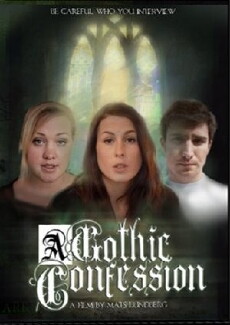 A Gothic Confession (2009) - Stream Online