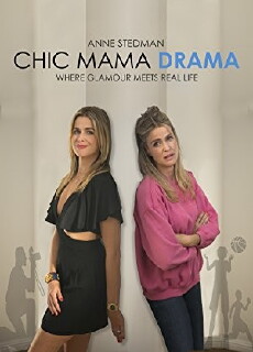 Chic Mama Drama (2018) - Stream Online