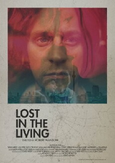 Lost in the Living (2015) - Stream Online