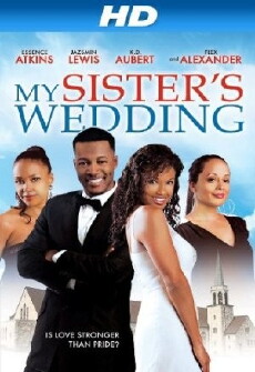 My Sister's Wedding (2013) - Stream Online