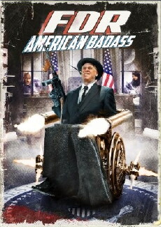FDR: American Badass! (2012) - Stream Online