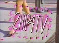 2 Hip 4 TV (1988) - Stream Online