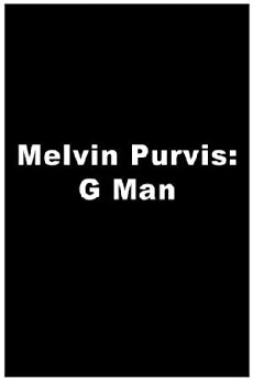 Melvin Purvis G-MAN (1974) - Stream Online