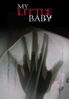 My Little Baby (2017) - Stream Online