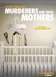 Murderers and Their Mothers (2016) - Stream Online