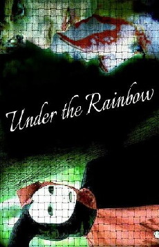 Under the Rainbow (2015) - Stream Online