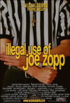 Illegal Use of Joe Zopp (2008) - Stream Online
