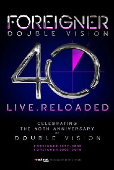 Foreigner Double Vision 40 Live.Reloaded (2018) - Stream Online